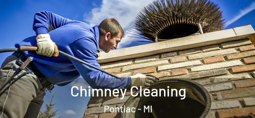  Chimney Cleaning Pontiac - MI
